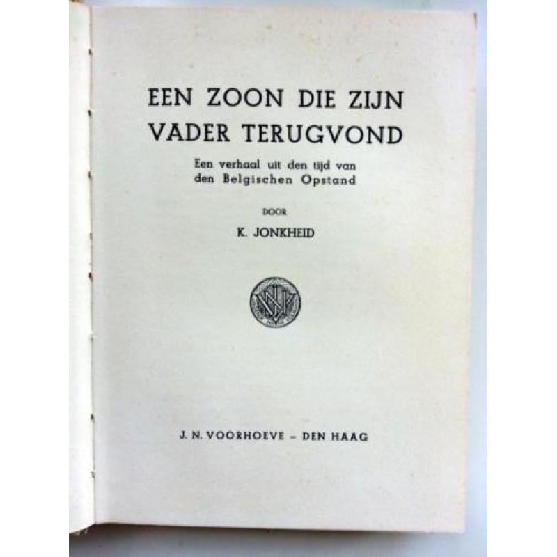 K. Jonkheid - Een zoon die zijn vader terug vond - een verha