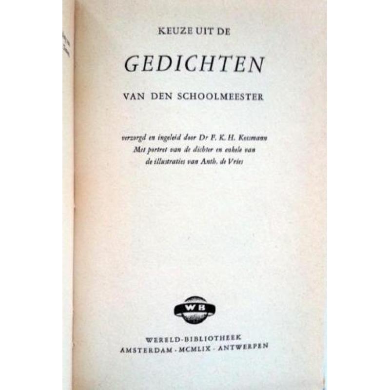 Dr. F.K.H. Kossmann - Keuze uit de gedichten van den schoolm