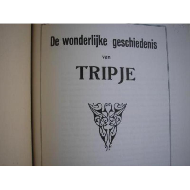 3 delen De Wonderlijke Gesch. van Tripje. Heruitg. van Henk