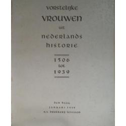 89. Antiek boek 1939 Vorstelijk vrouw uit Nederland Historie