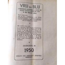 VRIJ en BLIJ 4 jaargangen 1949/1950/1951/1952